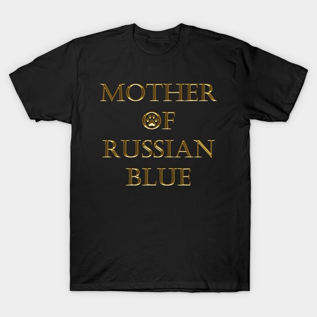 MOTHER OF RUSSIAN BLUE T-Shirt by STUDIOVO